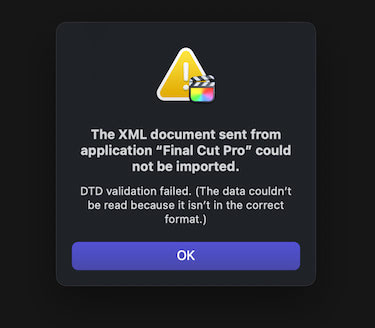 The XML document sent from application Final Cut Pro could not be imported.